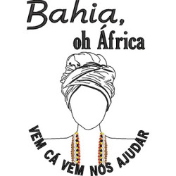 Matriz De Bordado Bahia, Oh Africa Vem Cá